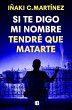 Si Te Digo Mi Nombre Tendré Que... - Bild 1
