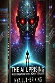 The AI Uprising (eBook, ePUB) The AI Uprising (eBook, ePUB)