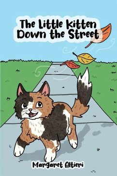 The Little Kitten Down the Street - Altieri, Margaret