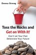 Toss the Rocks and Get on With It! - Bild 1
