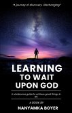 Learning To Wait Upon God