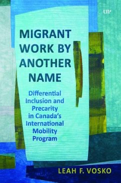 Migrant Work by Another Name - Vosko, Leah Faith