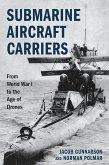 Submarine Aircraft Carriers Submarine Aircraft Carriers