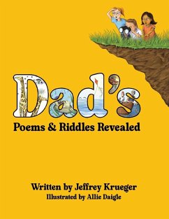 Dad's Poems and Riddles Revealed - Krueger, Jeffrey