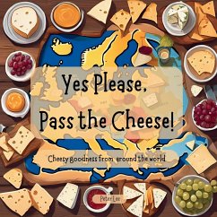 Cover Yes Please, Pass the Cheese!
