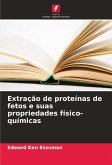 Extração de proteínas de fetos e suas propriedades físico-químicas Extração de proteínas de fetos e suas propriedades físico-químicas