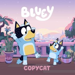 Bluey: Copycat - Penguin Young Readers Licenses