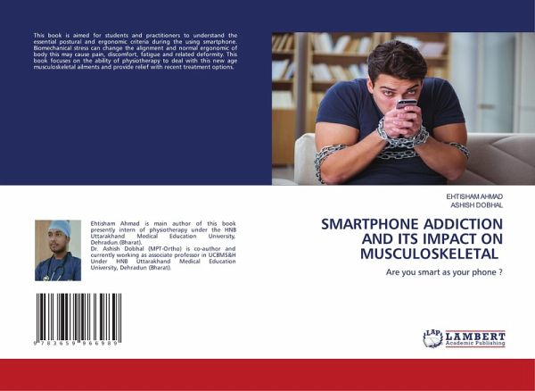 SMARTPHONE ADDICTION AND ITS IMPACT ON MUSCULOSKELETAL
