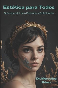 Cover Estética para Todos. Guía Esencial para Pacientes y Profesionales