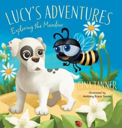 Lucy's Adventures - Tanner, Gina