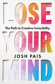 Lose Your Mind Lose Your Mind