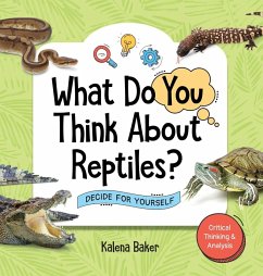 What Do You Think About Reptiles? - Baker, Kalena