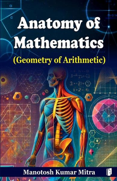 ANATOMY OF MATHEMATICS