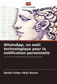 WhatsApp, un outil technologique pour la notification personnelle