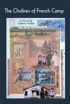 The Ondines of French Camp - Heller, Andrew