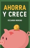 Ahorra y Crece Ahorra y Crece