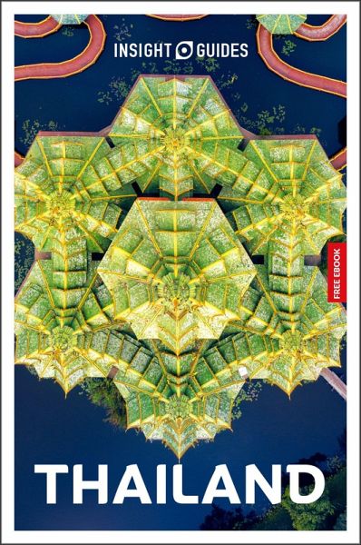 Insight Guides Thailand: Travel Guide with eBook Insight Guides Thailand: Travel Guide with eBook