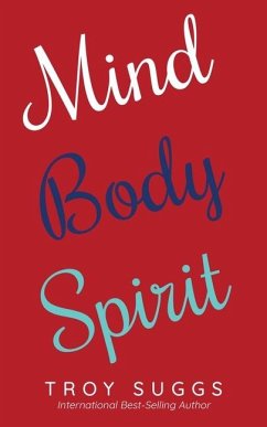 Mind Body Spirit - Suggs, Troy