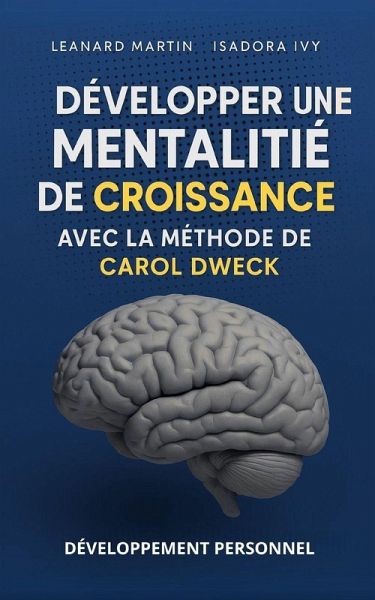Développer une mentalité de croissance avec la méthode de Carol Dweck