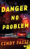 Danger No Problem Danger No Problem