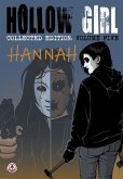 Hollow Girl Collected Edition Volume 5 - Hannah Hollow Girl Collected Edition Volume 5 - Hannah