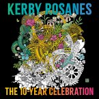 Kerby Rosanes: The 10-Year Celebration Kerby Rosanes: The 10-Year Celebration
