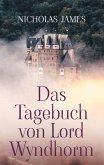 Das Tagebuch von Lord Wyndhorm Das Tagebuch von Lord Wyndhorm