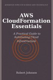 AWS CloudFormation Essentials (eBook, ePUB) AWS CloudFormation Essentials (eBook, ePUB)