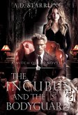 The Incubus and The Bodyguard