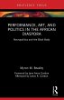 Performance, Art, and Politics in the... - Bild 1