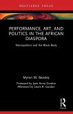 Performance, Art, and Politics in the African Diaspora