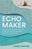 Echo Maker Echo Maker
