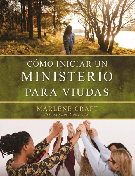 CÓMO INICIAR EL MINISTERIO PARA VIUDAS CÓMO INICIAR EL MINISTERIO PARA VIUDAS