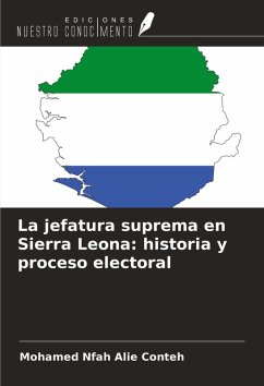 La jefatura suprema en Sierra Leona: historia y proceso electoral - Conteh, Mohamed Nfah Alie