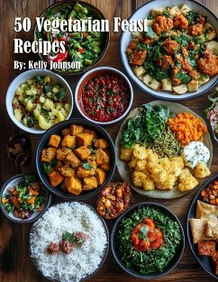 50 Vegetarian Feast Recipes - Johnson, Kelly