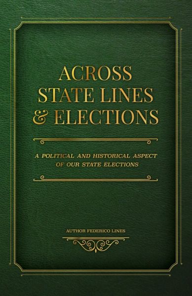 Across State Lines and Elections Across State Lines and Elections