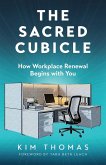 The Sacred Cubicle The Sacred Cubicle