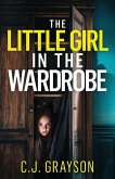 The Little Girl in the Wardrobe The Little Girl in the Wardrobe