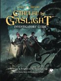 Cthulhu by Gaslight: Investigator's Guide Cthulhu by Gaslight: Investigator's Guide
