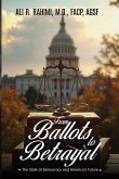 From Ballots to Betrayal From Ballots to Betrayal