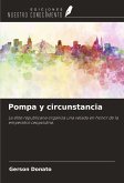 Pompa y circunstancia
