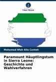 Paramount Häuptlingstum in Sierra Leone: Geschichte und Wahlverfahren Paramount Häuptlingstum in Sierra Leone: Geschichte und Wahlverfahren