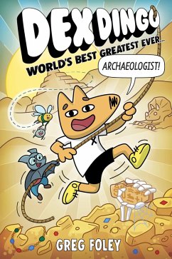 Cover Dex Dingo: World's Best Greatest Ever Archaeologist
