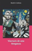 Viacrucis de una Venganza