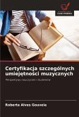 Certyfikacja szczególnych umiej¿tno¿ci muzycznych