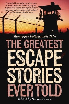 Greatest Escape Stories Ever Told