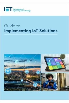 Guide to Implementing Iot Solutions - The Institution of Engineering and Technology