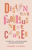 Design Your Fabulous Next Chapter