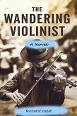 The Wandering Violinist (eBook, ePUB) The Wandering Violinist (eBook, ePUB)