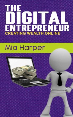 Cover The Digital Entrepreneur - Creating Wealth Online (eBook, ePUB)